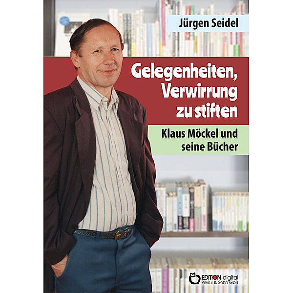 Gelegenheit, Verwirrung zu stiften, Jürgen Seidel