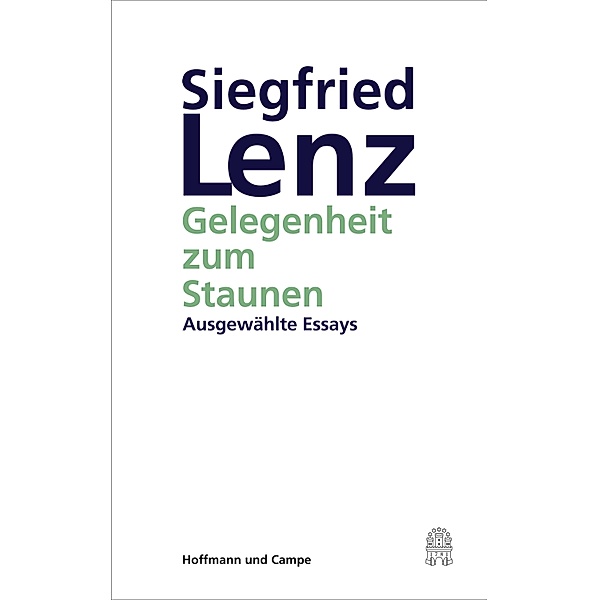 Gelegenheit zum Staunen, Siegfried Lenz
