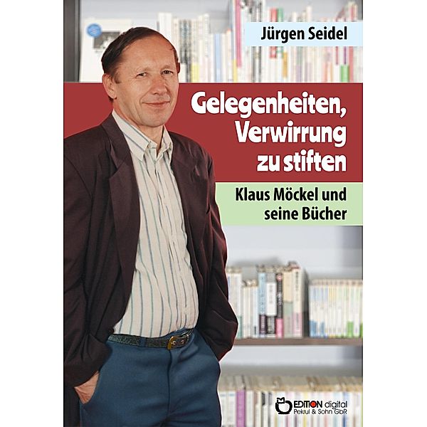 Gelegenheiten, Verwirrung zu stiften, Jürgen Seidel