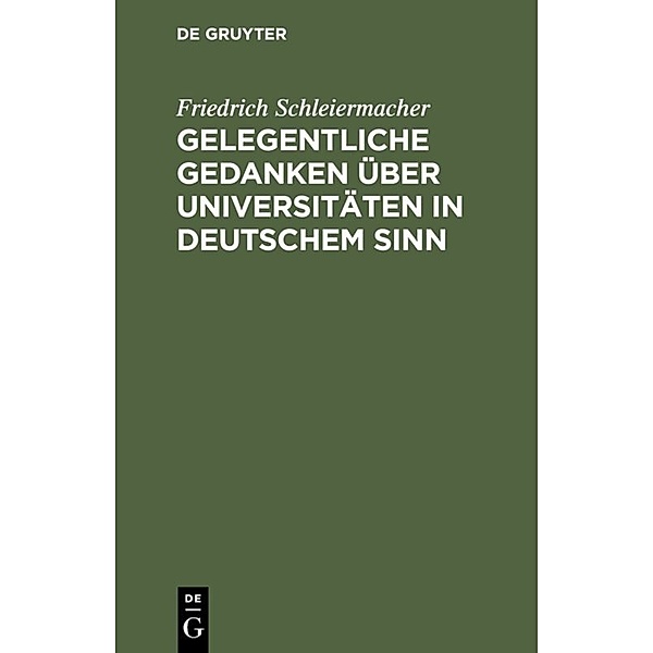 Gelegentliche Gedanken über Universitäten in deutschem Sinn, Friedrich Schleiermacher