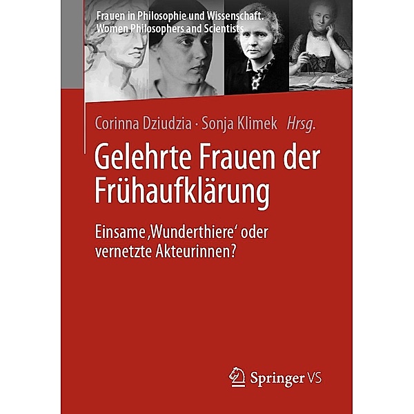 Gelehrte Frauen der Frühaufklärung / Frauen in Philosophie und Wissenschaft. Women Philosophers and Scientists
