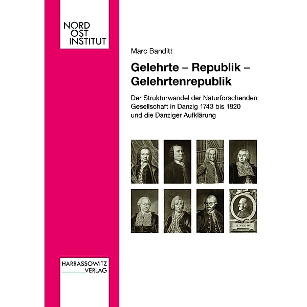 Gelehrte - Republik - Gelehrtenrepublik / Veröffentlichungen des Nordost-Instituts, Marc Banditt