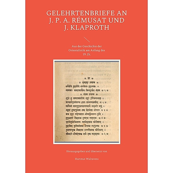 Gelehrtenbriefe an J. P. A. Rémusat und J. Klaproth