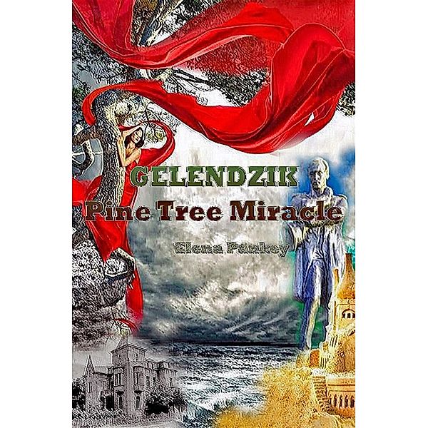 Gelendzik. Pine Tree Miracle, Elena Pankey