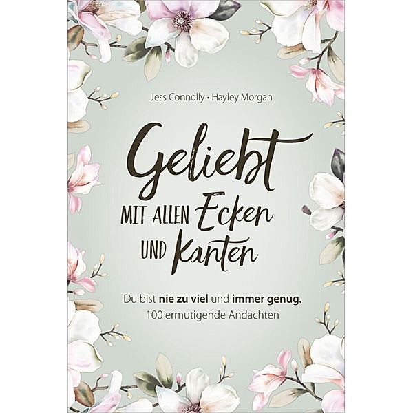 Geliebt. Mit allen Ecken und Kanten, Jess Connolly, Hayley Morgan