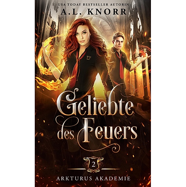 Geliebte des Feuers / Arkturus Akademie Bd.2, A. L. Knorr, Fantasy Bücher, Winterfeld Verlag