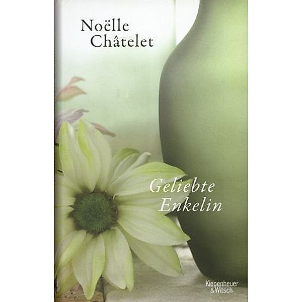 Geliebte Enkelin, Noëlle Châtelet