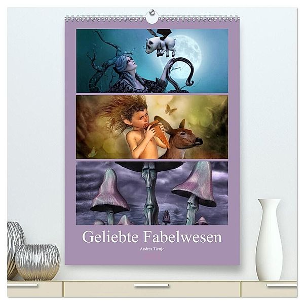Geliebte Fabelwesen (hochwertiger Premium Wandkalender 2024 DIN A2 hoch), Kunstdruck in Hochglanz, Andrea Tiettje