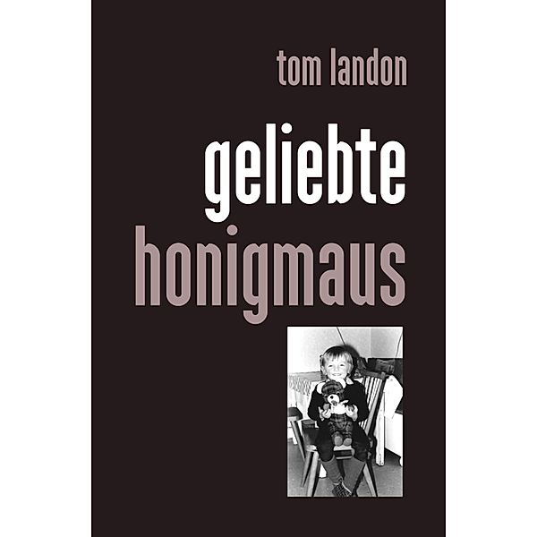 Geliebte Honigmaus, Tom Landon