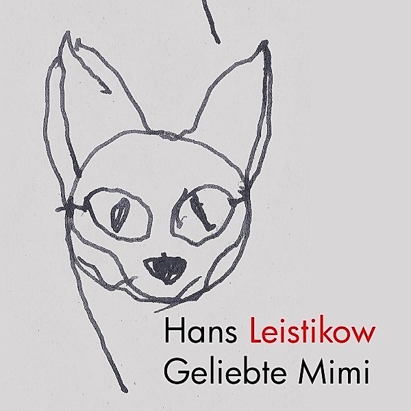 Geliebte Mimi, Hans Leistikow