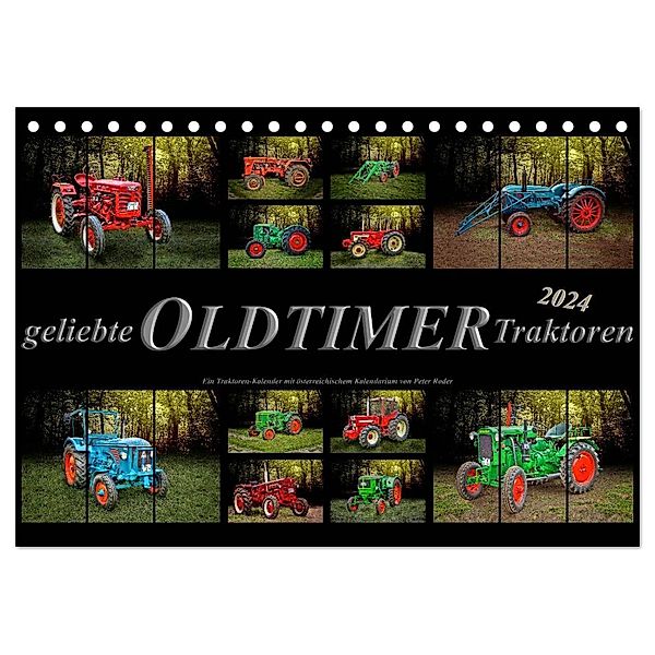 Geliebte Oldtimer Traktoren (Tischkalender 2024 DIN A5 quer), CALVENDO Monatskalender, Peter Roder