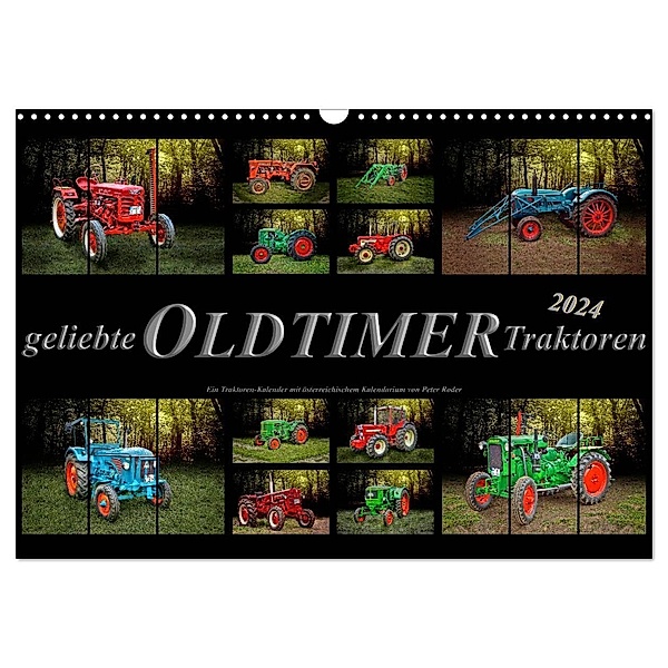 Geliebte Oldtimer Traktoren (Wandkalender 2024 DIN A3 quer), CALVENDO Monatskalender, Peter Roder