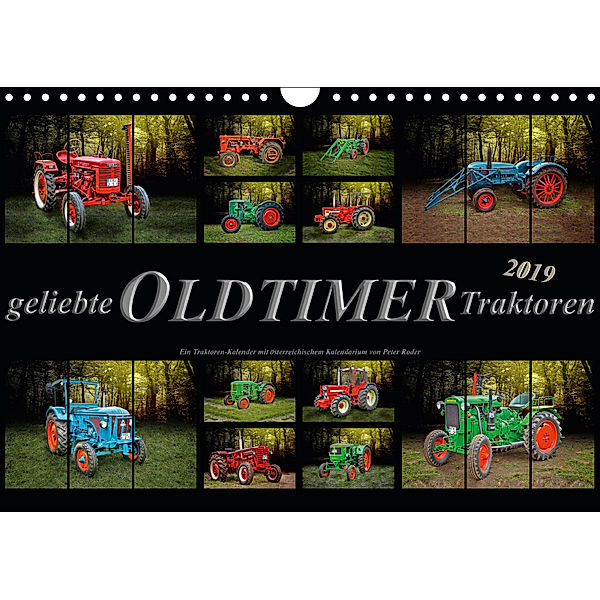 Geliebte Oldtimer TraktorenAT-Version (Wandkalender 2019 DIN A4 quer), Peter Roder