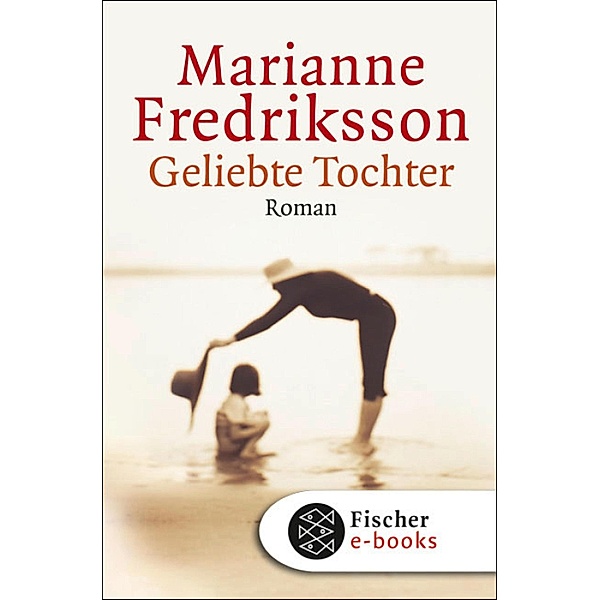 Geliebte Tochter, Marianne Fredriksson