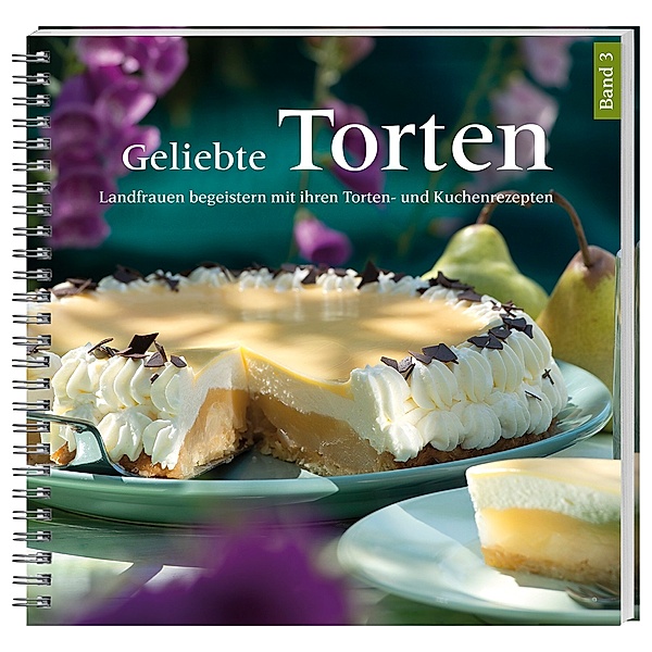 Geliebte Torten.Bd.3, Bernadette Lütke Hockenbeck, Mareike Dorda