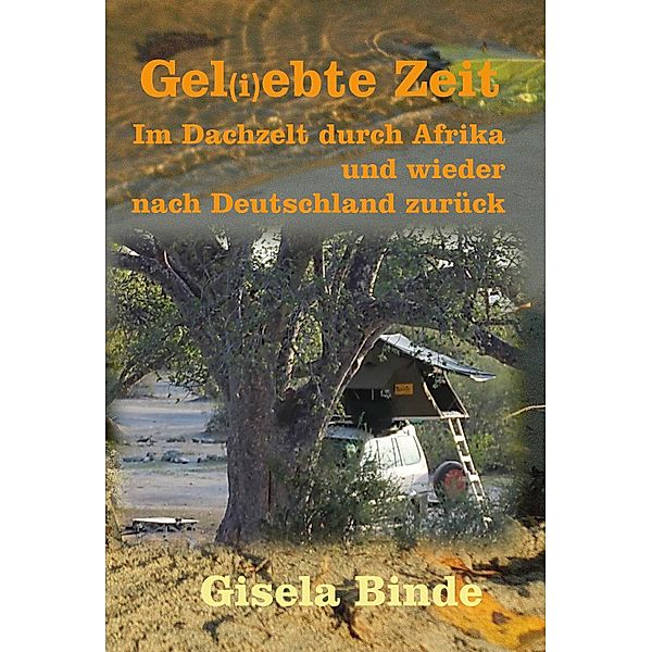 Gel(i)ebte Zeit, Gisela Binde