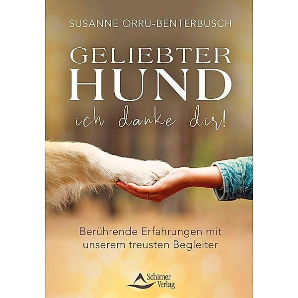 Geliebter Hund - ich danke dir!, Susanne Orru-Benterbusch