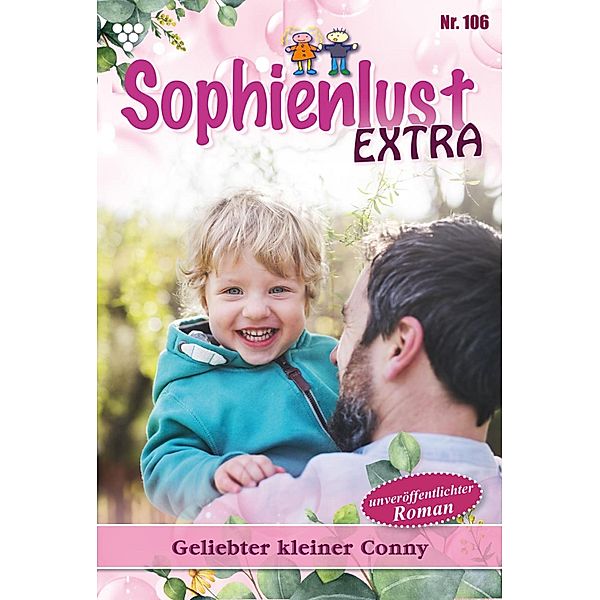 Geliebter kleiner Conny / Sophienlust Extra Bd.106, Gert Rothberg
