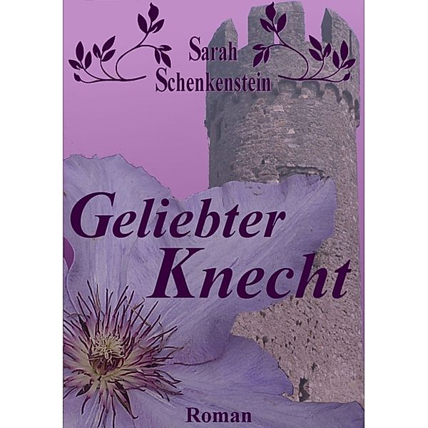Geliebter Knecht, Sarah Schenkenstein