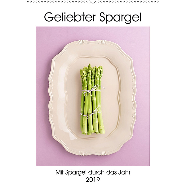 Geliebter Spargel (Wandkalender 2019 DIN A2 hoch), Elisabeth Cölfen