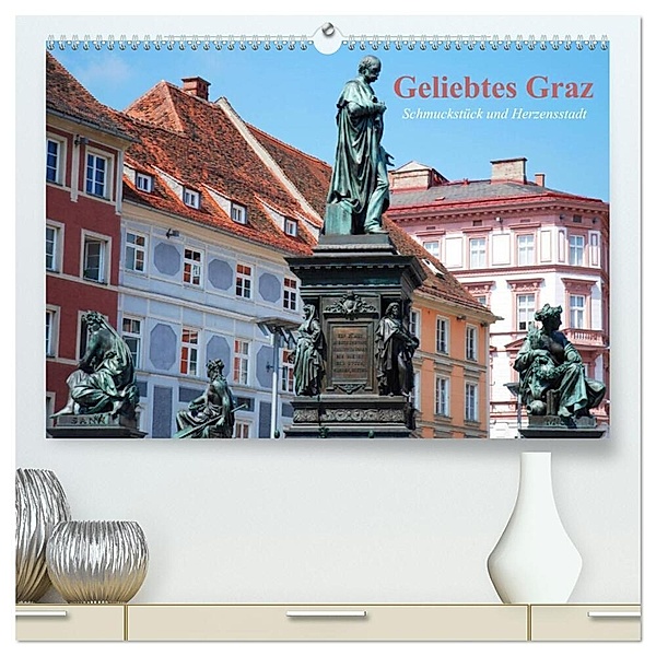 Geliebtes Graz. Schmuckstück und Herzensstadt (hochwertiger Premium Wandkalender 2024 DIN A2 quer), Kunstdruck in Hochglanz, Elisabeth Stanzer