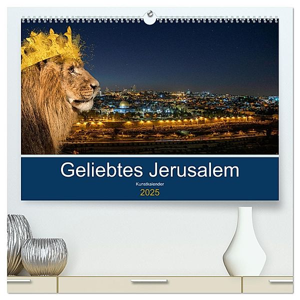 Geliebtes Jerusalem (hochwertiger Premium Wandkalender 2025 DIN A2 quer), Kunstdruck in Hochglanz, Calvendo, HebrewArtDesigns Marena Camadini Zara