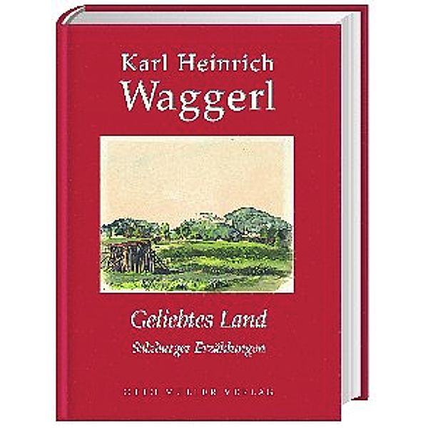 Geliebtes Land, Karl H Waggerl