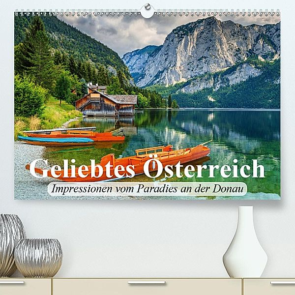 Geliebtes Österreich. Impressionen vom Paradies an der Donau (Premium-Kalender 2020 DIN A2 quer), Elisabeth Stanzer