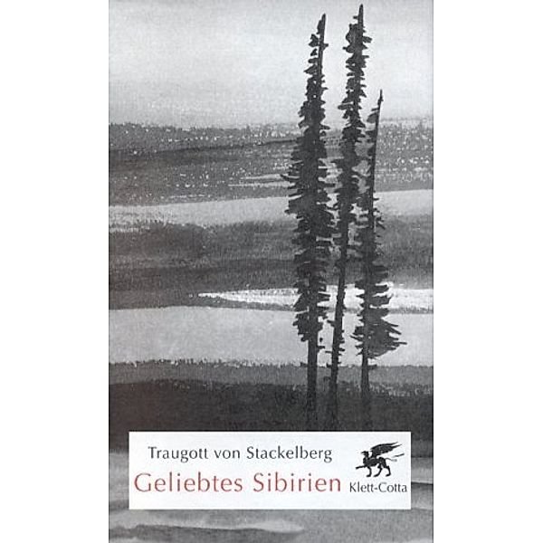 Geliebtes Sibirien, Traugott von Stackelberg