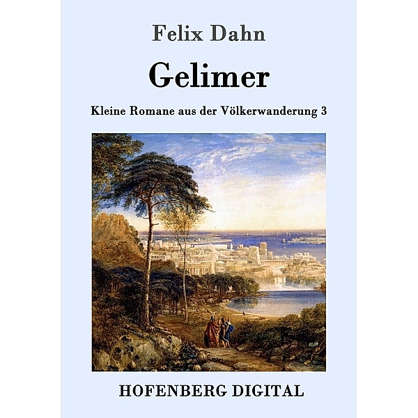 Gelimer, Felix Dahn