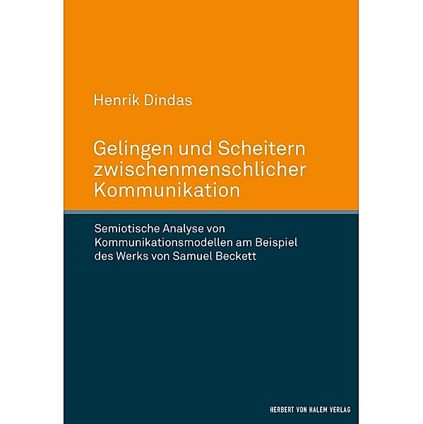 Gelingen und Scheitern zwischenmenschlicher Kommunikation, Henrik Dindas
