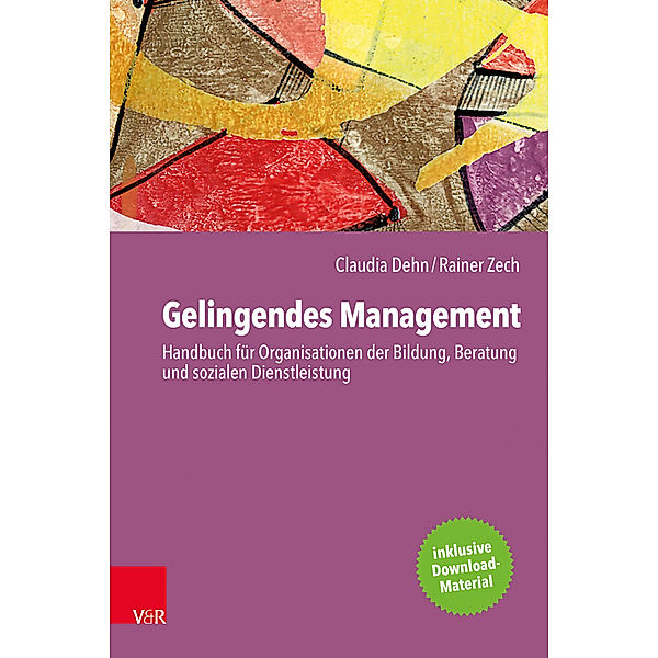 Gelingendes Management, Claudia Dehn, Rainer Zech