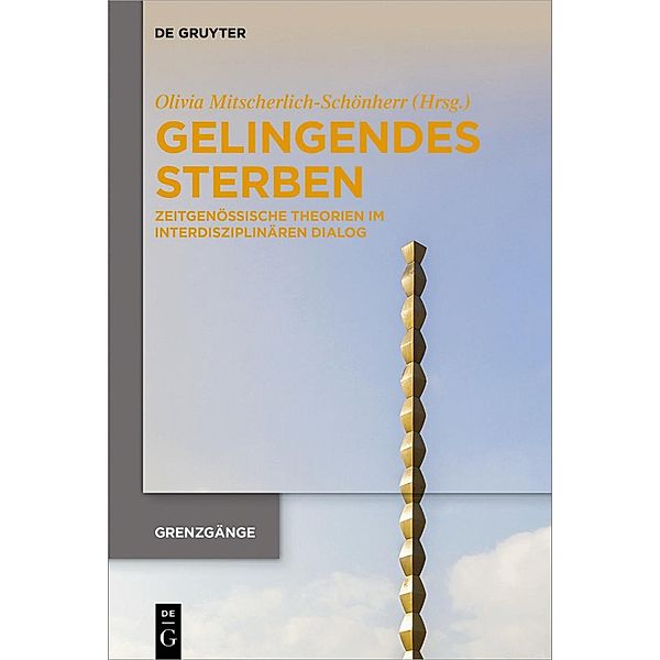 Gelingendes Sterben / Grenzgänge Bd.1