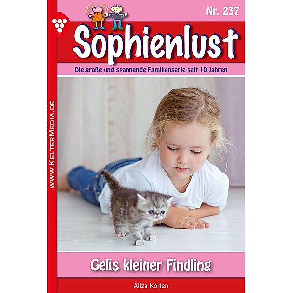 Gelis kleiner Findling / Sophienlust Bd.237, Aliza Korten