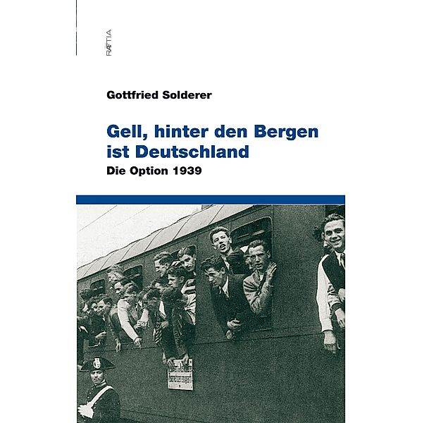 Gell, hinter den Bergen ist Deutschland, Gottfried Solderer