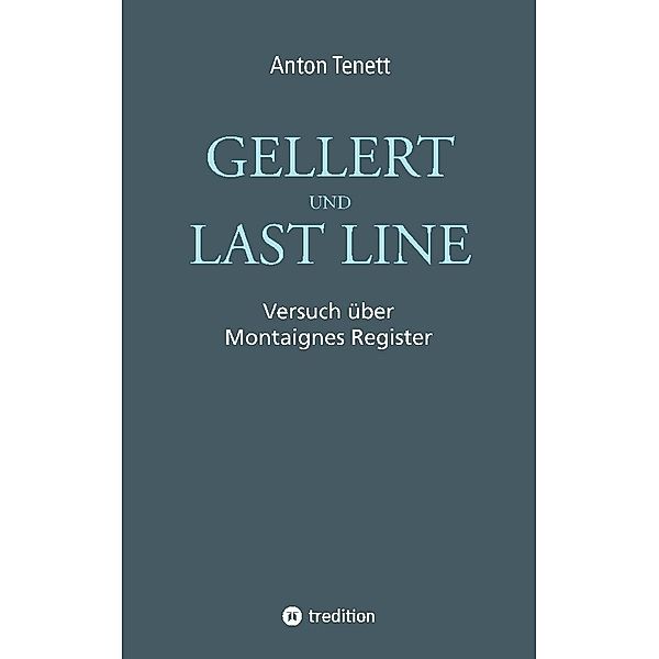 Gellert und Last Line, Anton Tennet