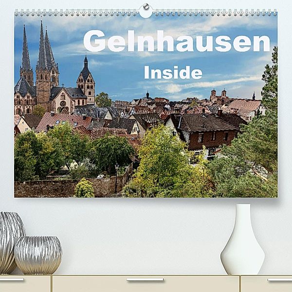 Gelnhausen Inside (Premium, hochwertiger DIN A2 Wandkalender 2023, Kunstdruck in Hochglanz), Claus Eckerlin