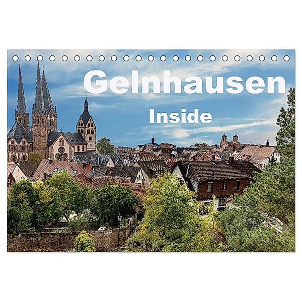 Gelnhausen Inside (Tischkalender 2024 DIN A5 quer), CALVENDO Monatskalender, Claus Eckerlin