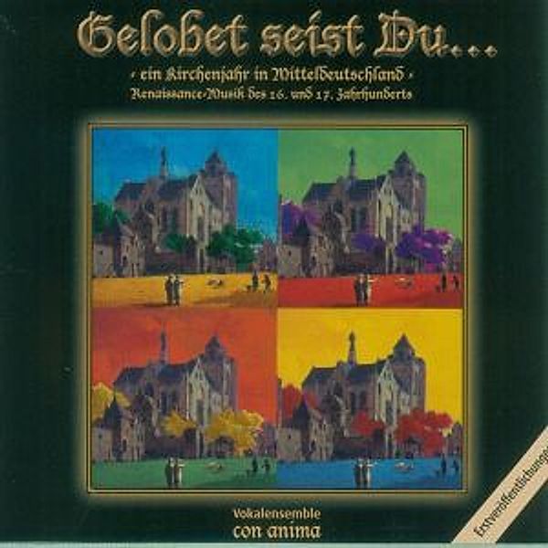 Gelobet Seist Du, Vokalensemble Con Anima