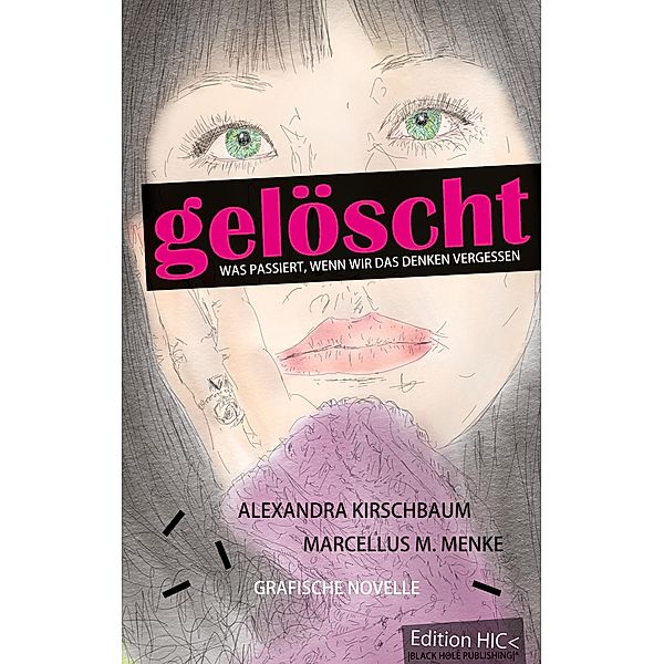 Gelöscht, Alexandra Kirschbaum, Marcellus M. Menke