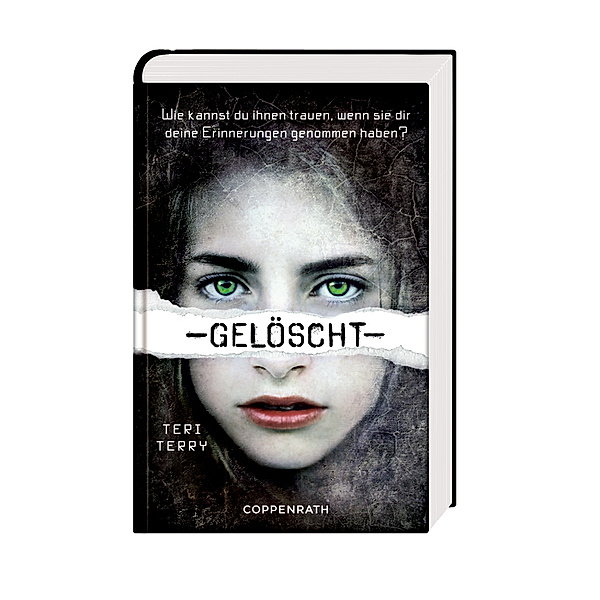 Gelöscht / Gelöscht-Trilogie Bd.1, Teri Terry