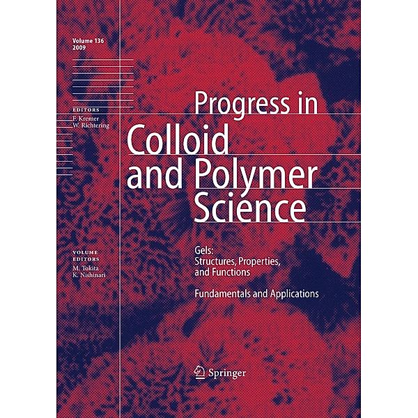 Gels: Structures, Properties, and Functions / Progress in Colloid and Polymer Science Bd.136
