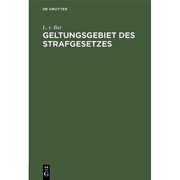 Geltungsgebiet des Strafgesetzes, L. v. Bar