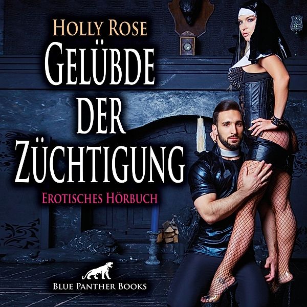 Gelübde der Züchtigung | Erotik Audio Story | Erotisches Hörbuch Audio CD,Audio-CD, Holly Rose