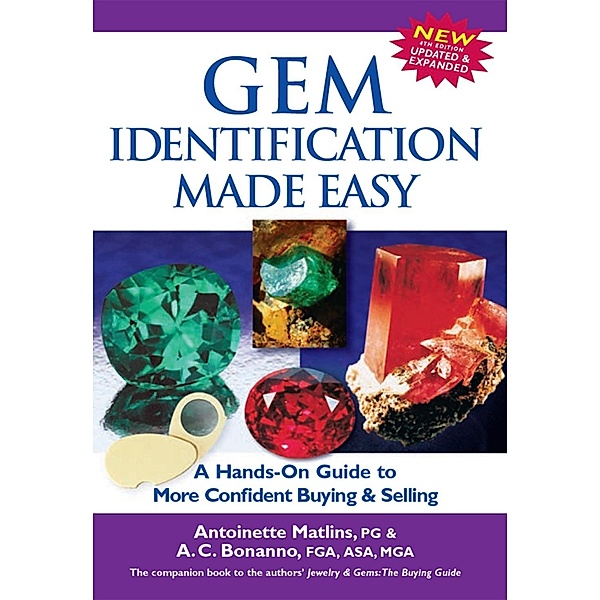 Gem Identification Made Easy (4th Edition), Antoinette Matlins, Antonio C. Bonanno