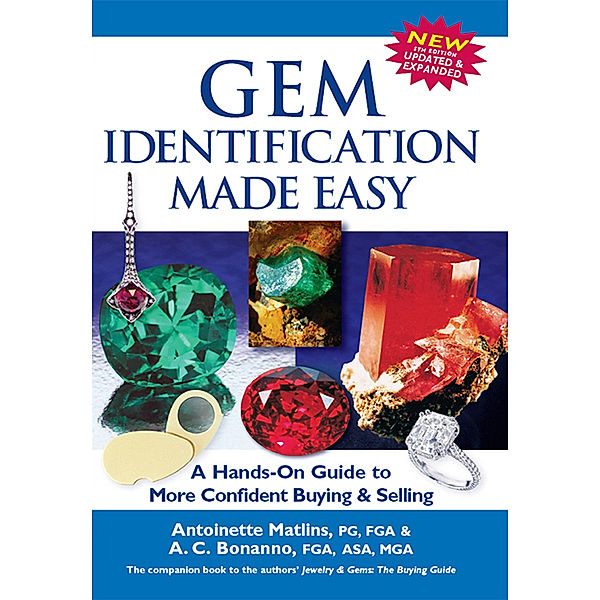 Gem Identification Made Easy (5th Edition), Antoinette Matlins, Antonio C. Bonanno