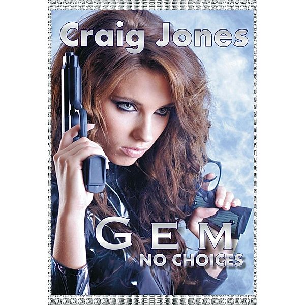 Gem - No Choices, Craig Jones