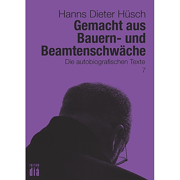 Gemacht aus Bauern- und Beamtenschwäche, Hanns Dieter Hüsch