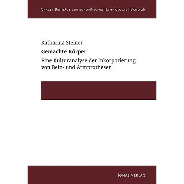 Gemachte Körper, Katharina Steiner