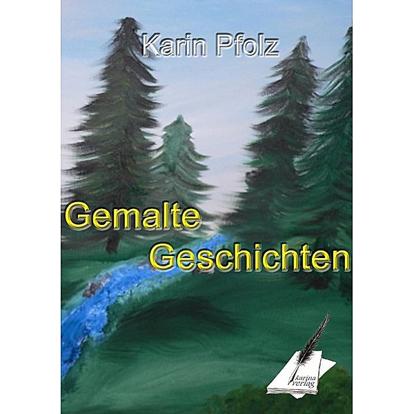 Gemalte Geschichten, Karin Pfolz